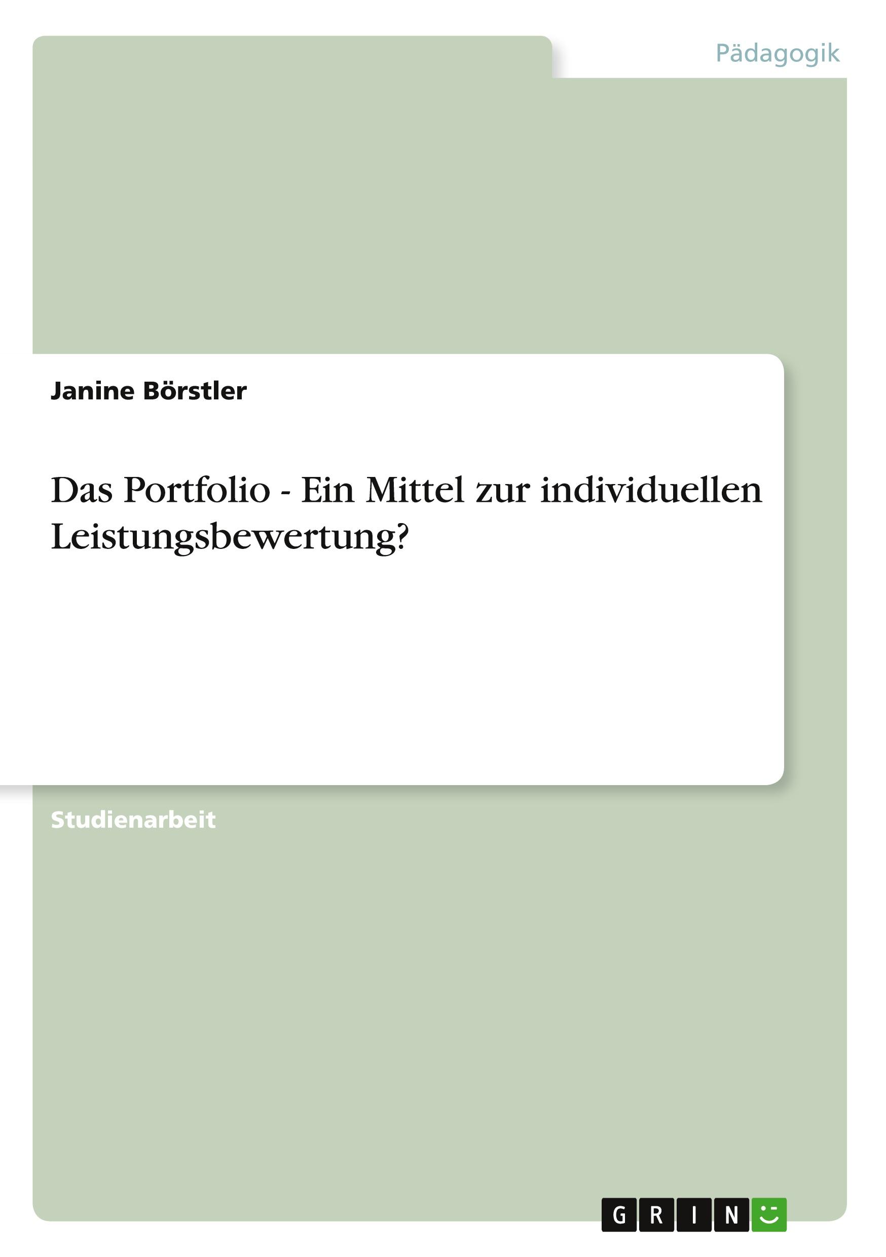 Das Portfolio - Ein Mittel zur individuellen Leistungsbewertung?