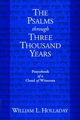 The Psalms Through Three Thousand Years