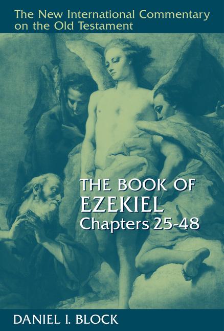 The Book of Ezekiel, Chapters 25-48