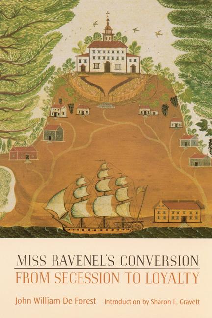 Miss Ravenel's Conversion from Secession to Loyalty