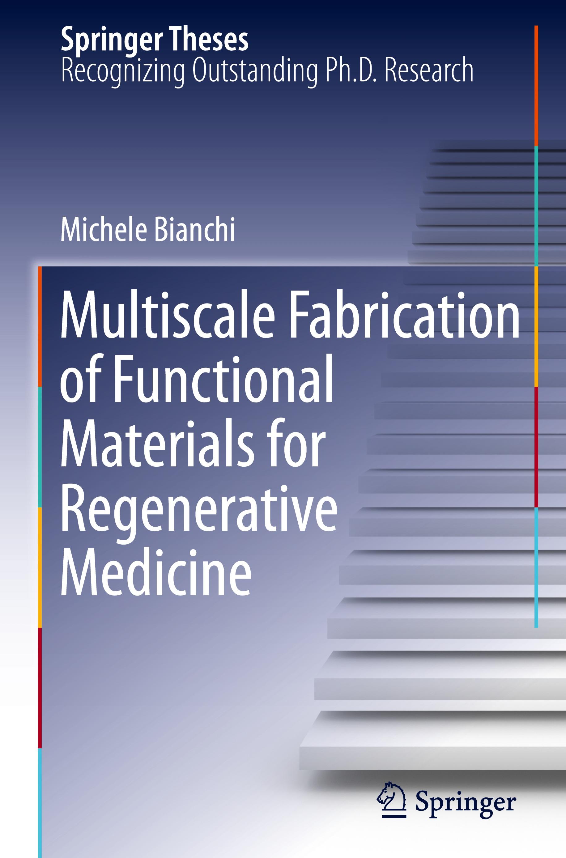 Multiscale Fabrication of Functional Materials for Regenerative Medicine