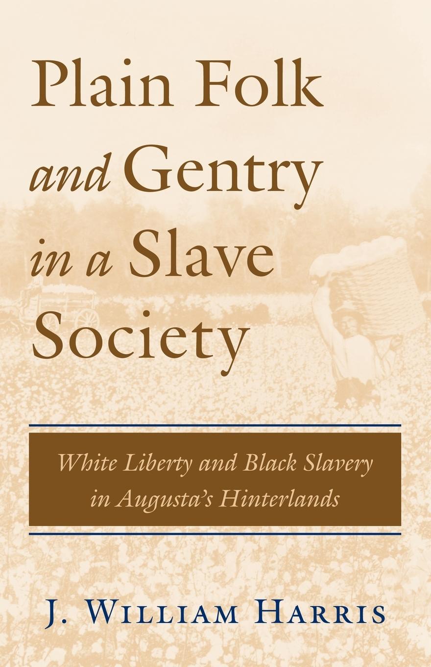 Plain Folk and Gentry in a Slave Society