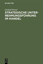 Strategische Unternehmungsführung im Handel