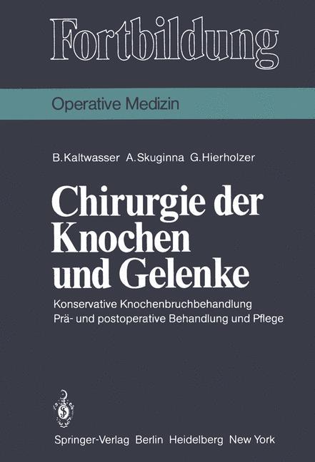 Chirurgie der Knochen und Gelenke