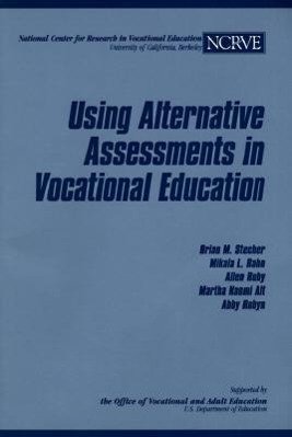 Using Alternative Assessments in Vocational Education