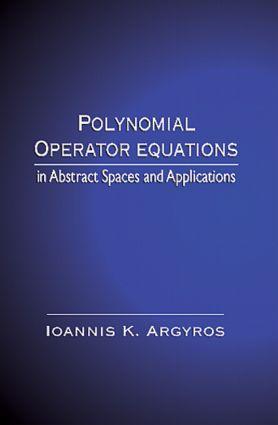 Polynomial Operator Equations in Abstract Spaces and Applications