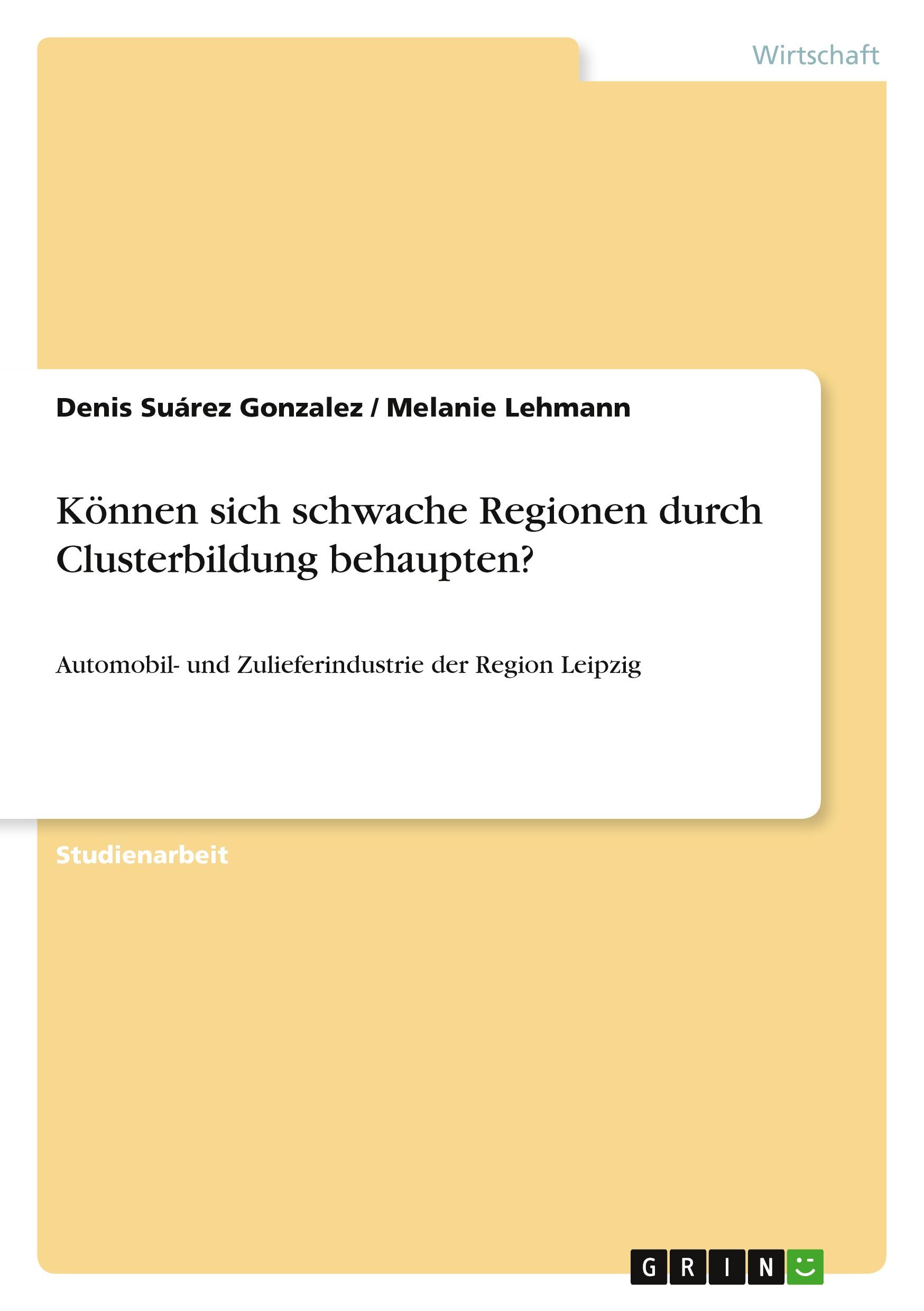 Können sich schwache Regionen durch Clusterbildung behaupten?