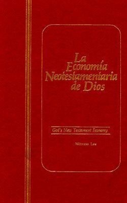 La Economia Neotestamentaria de Dios = Gods New Testament Economy