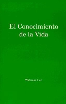 El Conocimiento de La Vida = Knowledge of Life