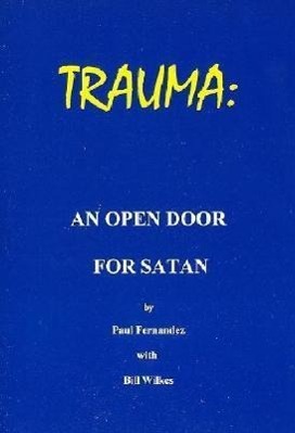 Trauma - An Open Door for Satan