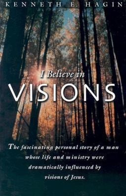 I Believe in Visions