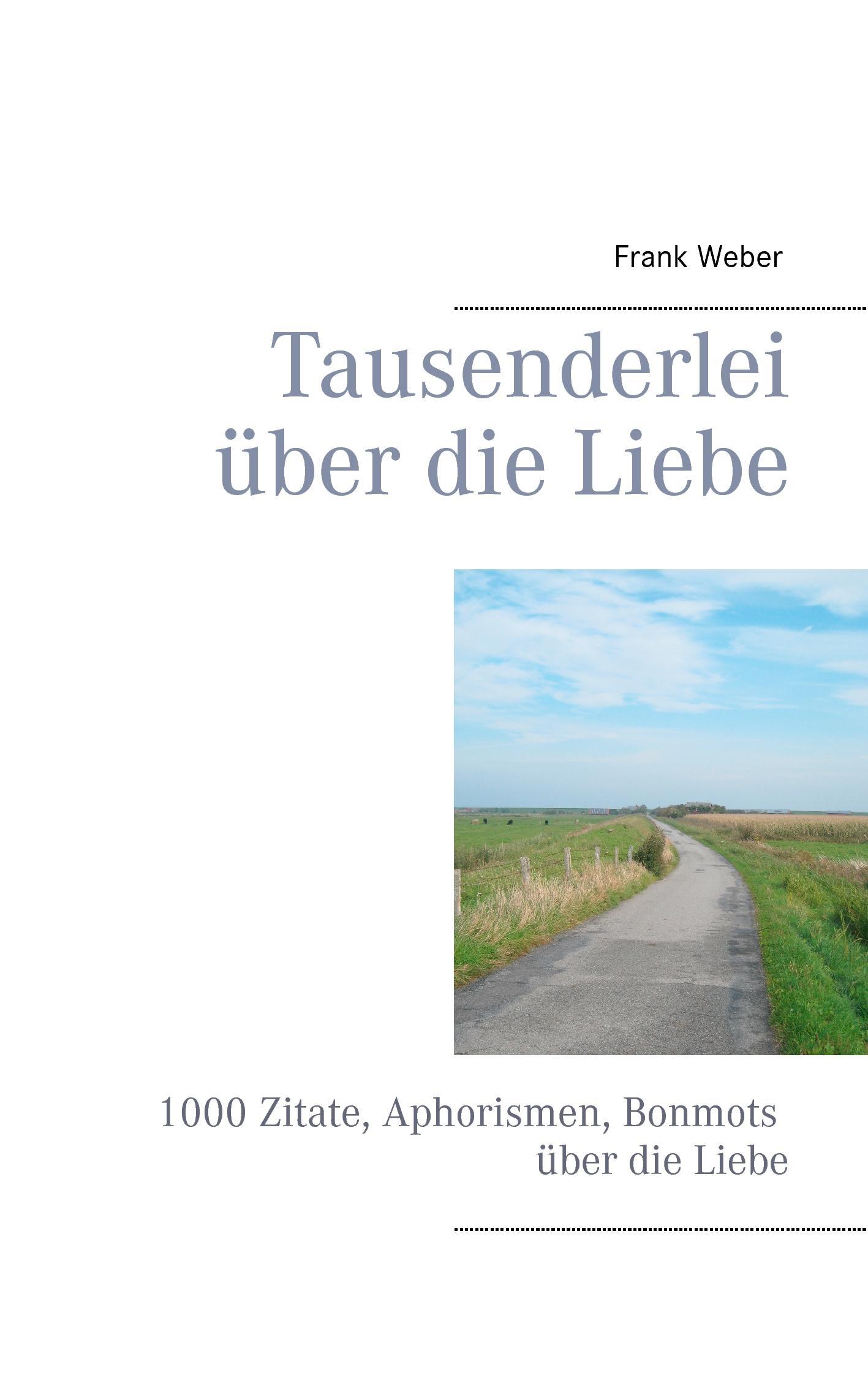 Tausenderlei über die Liebe