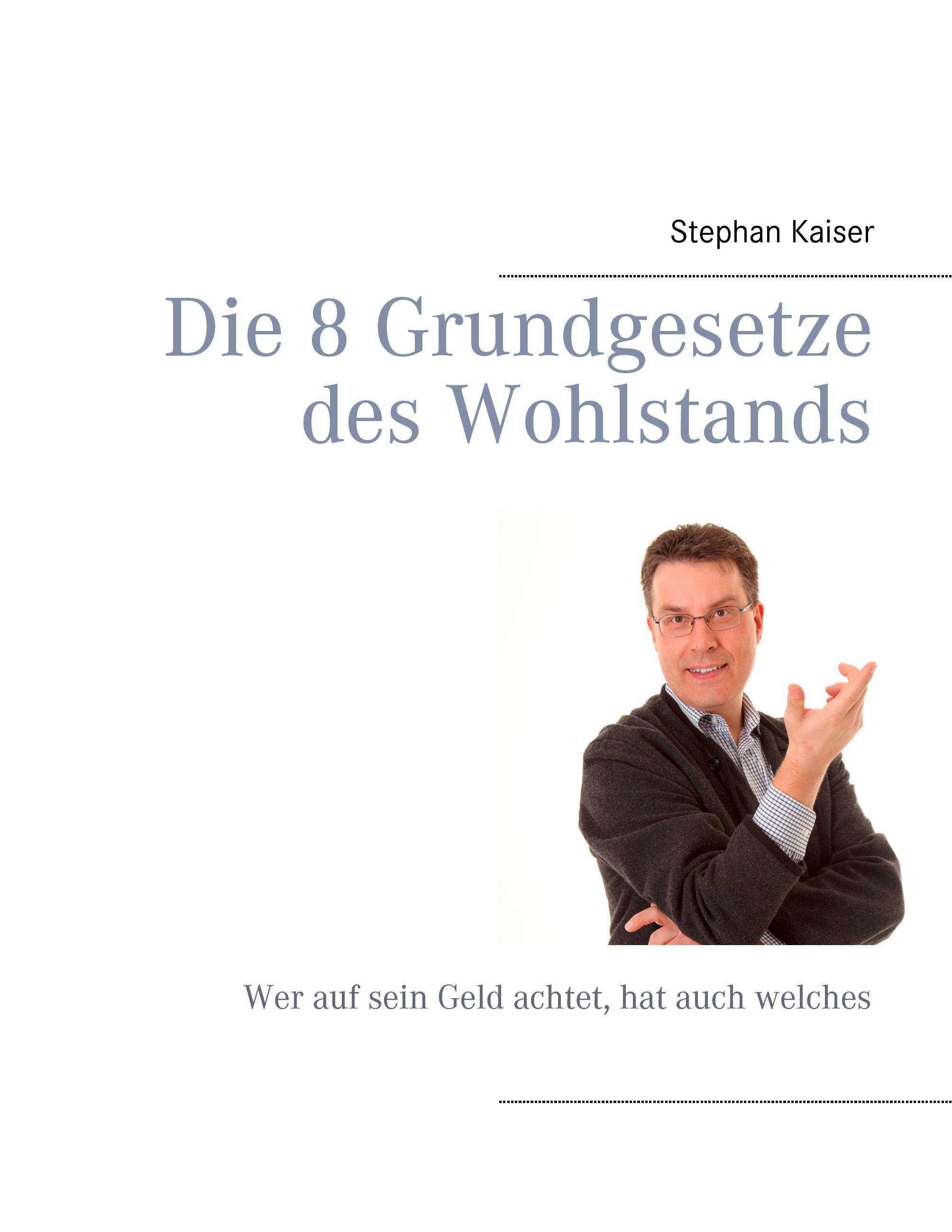 Die 8 Grundgesetze des Wohlstands