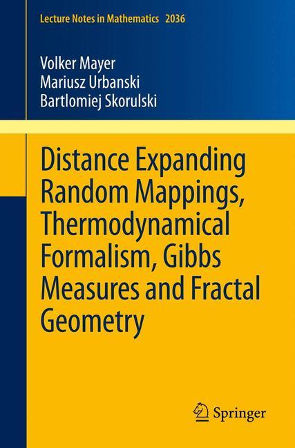 Distance Expanding Random Mappings, Thermodynamical Formalism, Gibbs Measures and Fractal Geometry