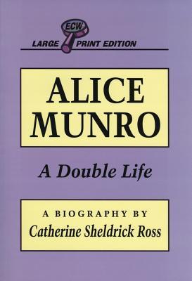 Alice Munro: A Double Life