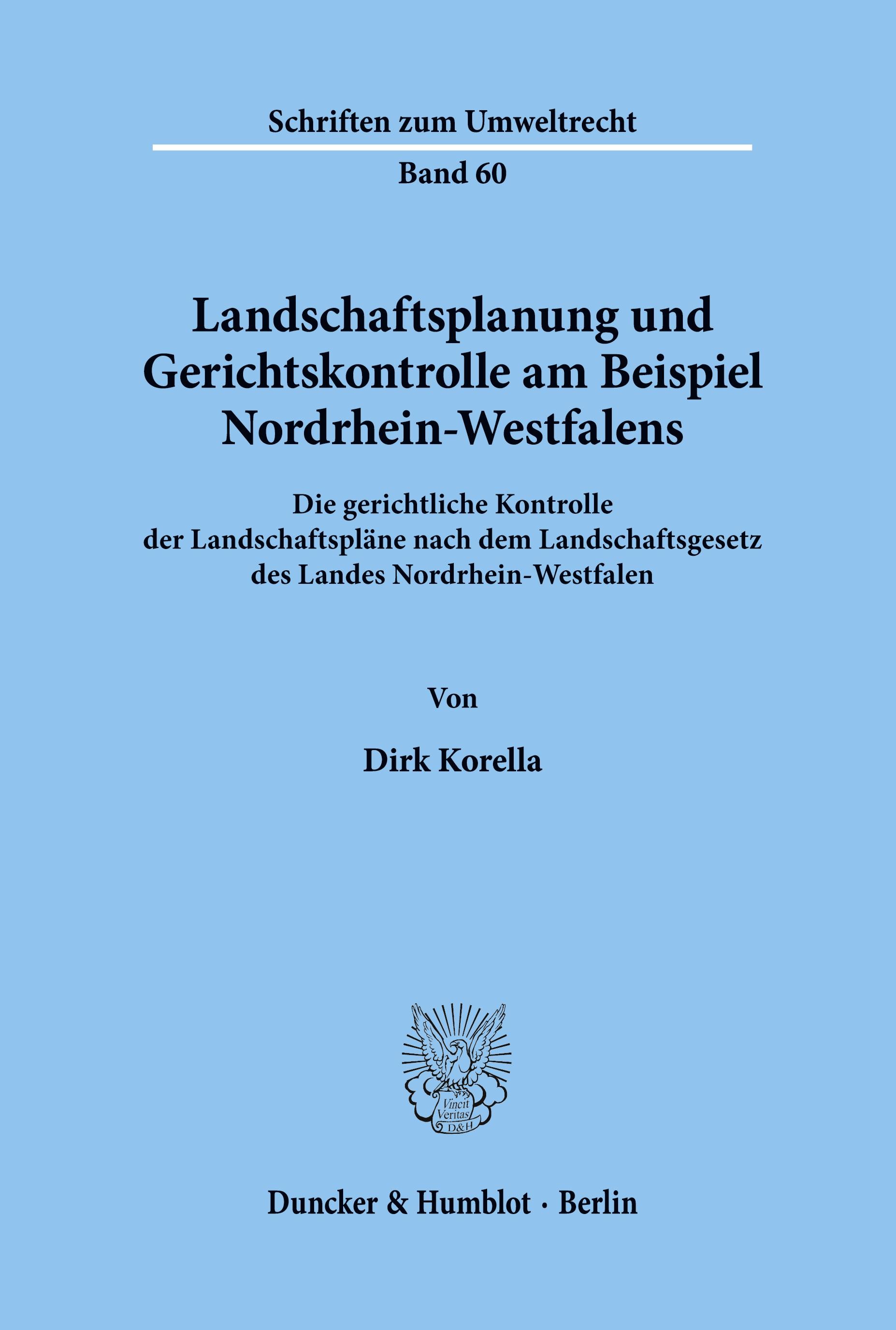 Landschaftsplanung und Gerichtskontrolle am Beispiel Nordrhein-Westfalens.