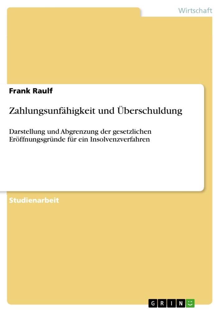 Zahlungsunfähigkeit und Überschuldung