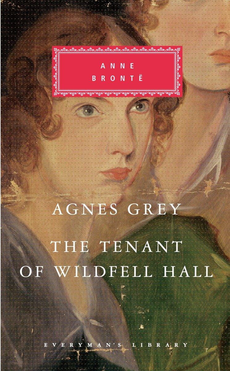 Agnes Grey, the Tenant of Wildfell Hall