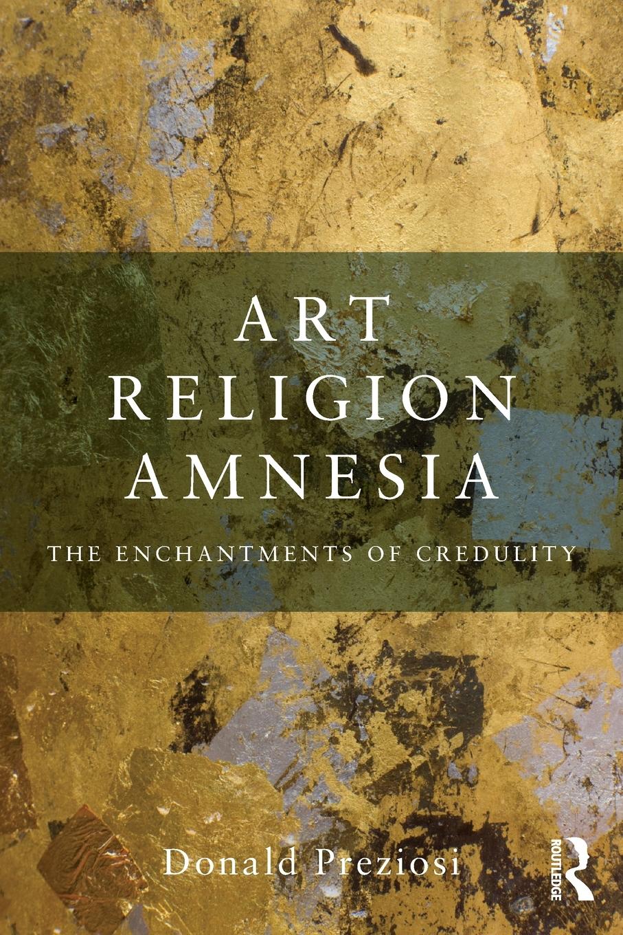 Art, Religion, Amnesia