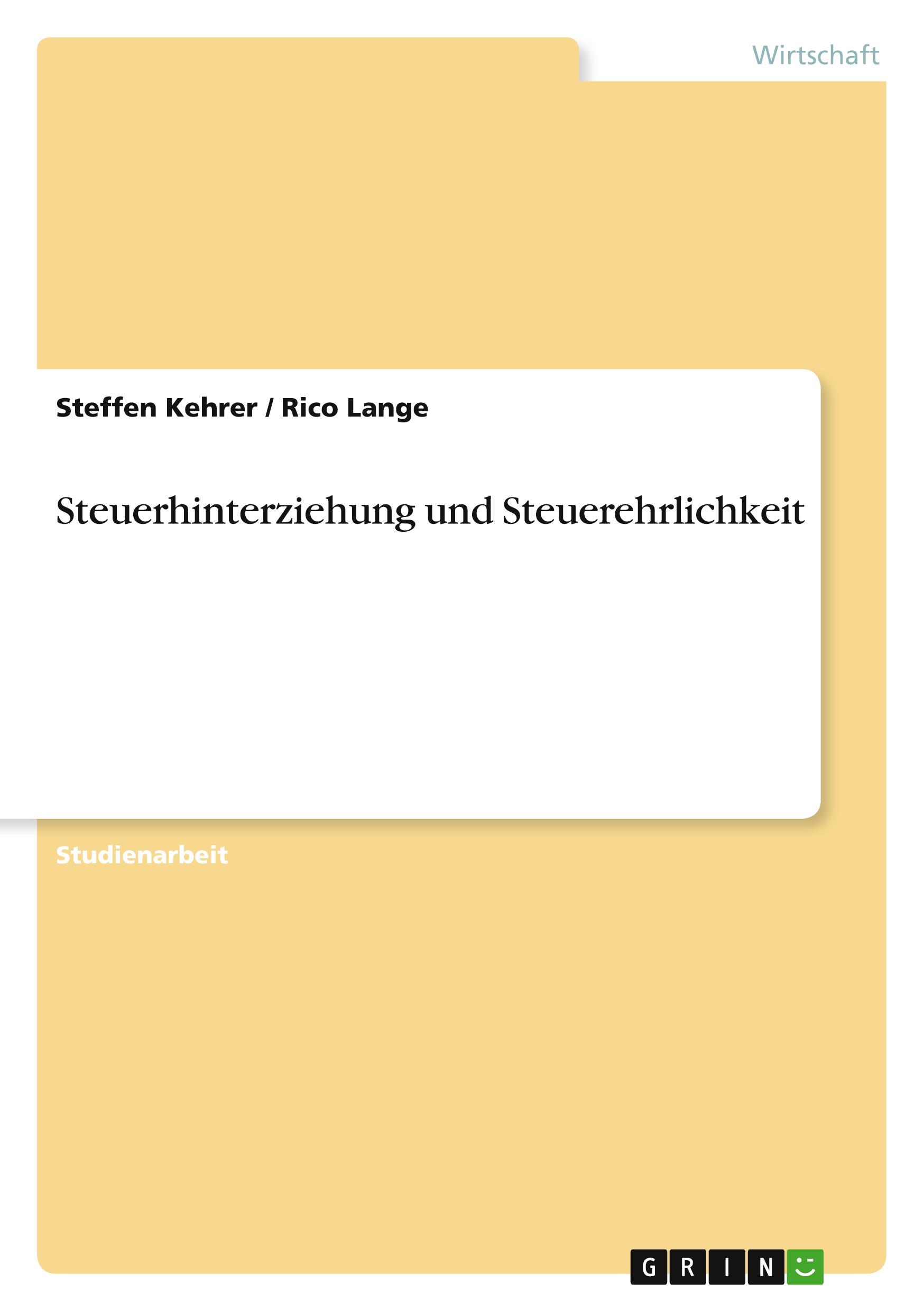 Steuerhinterziehung und Steuerehrlichkeit