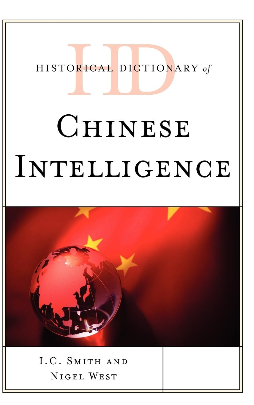 Historical Dictionary of Chinese Intelligence