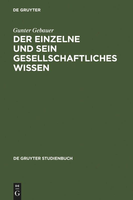 Der Einzelne und sein gesellschaftliches Wissen