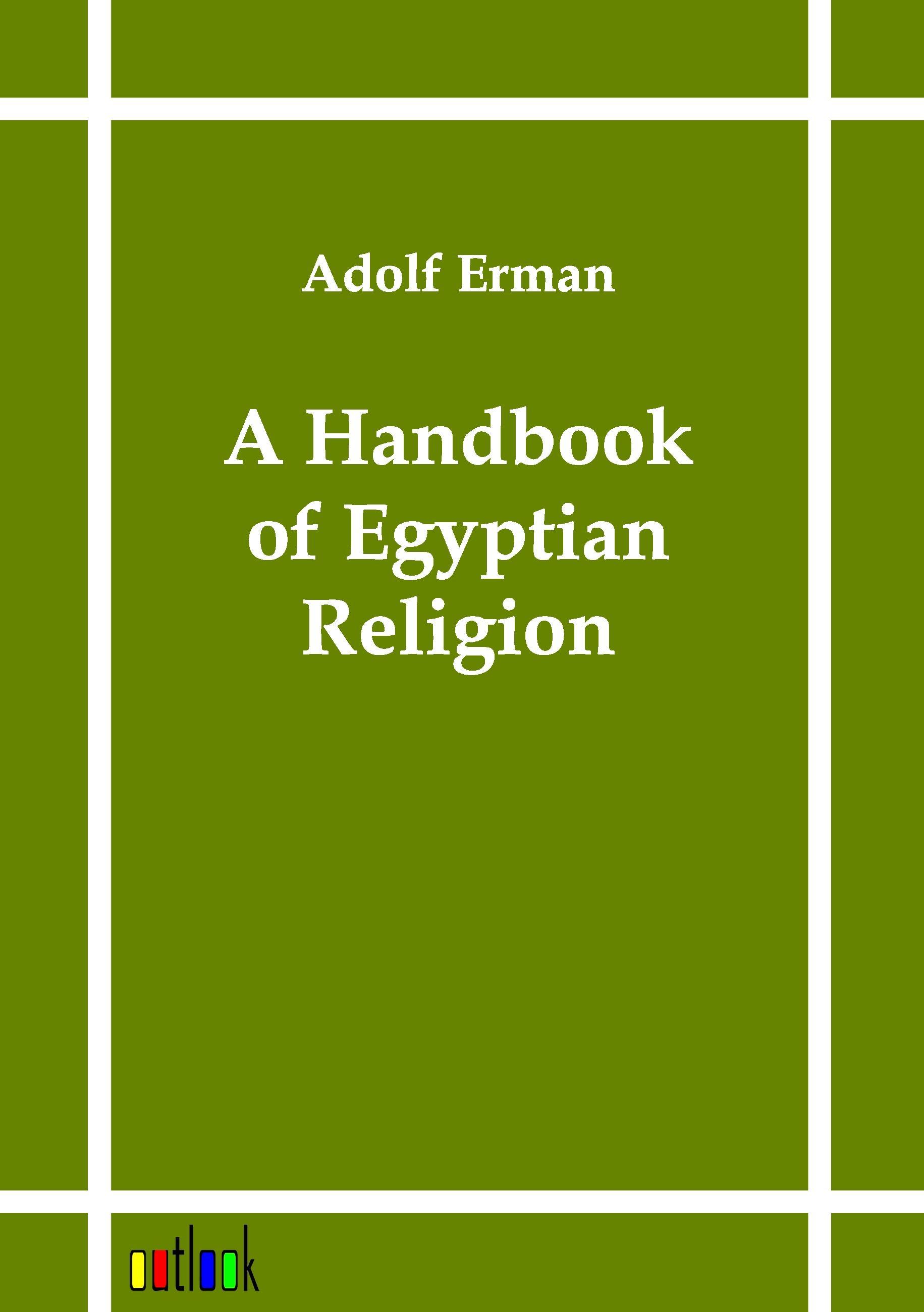 A Handbook of Egyptian Religion