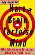 Hare Brain, Tortoise Mind