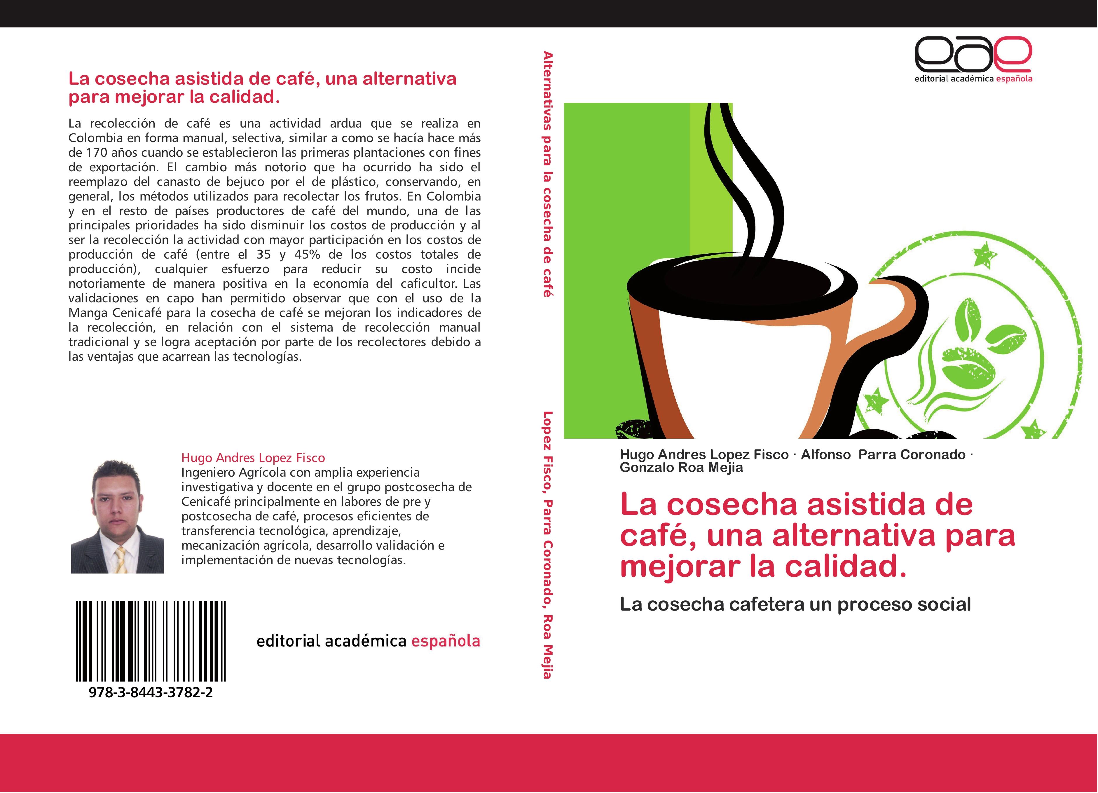 La cosecha asistida de café, una alternativa para mejorar la calidad