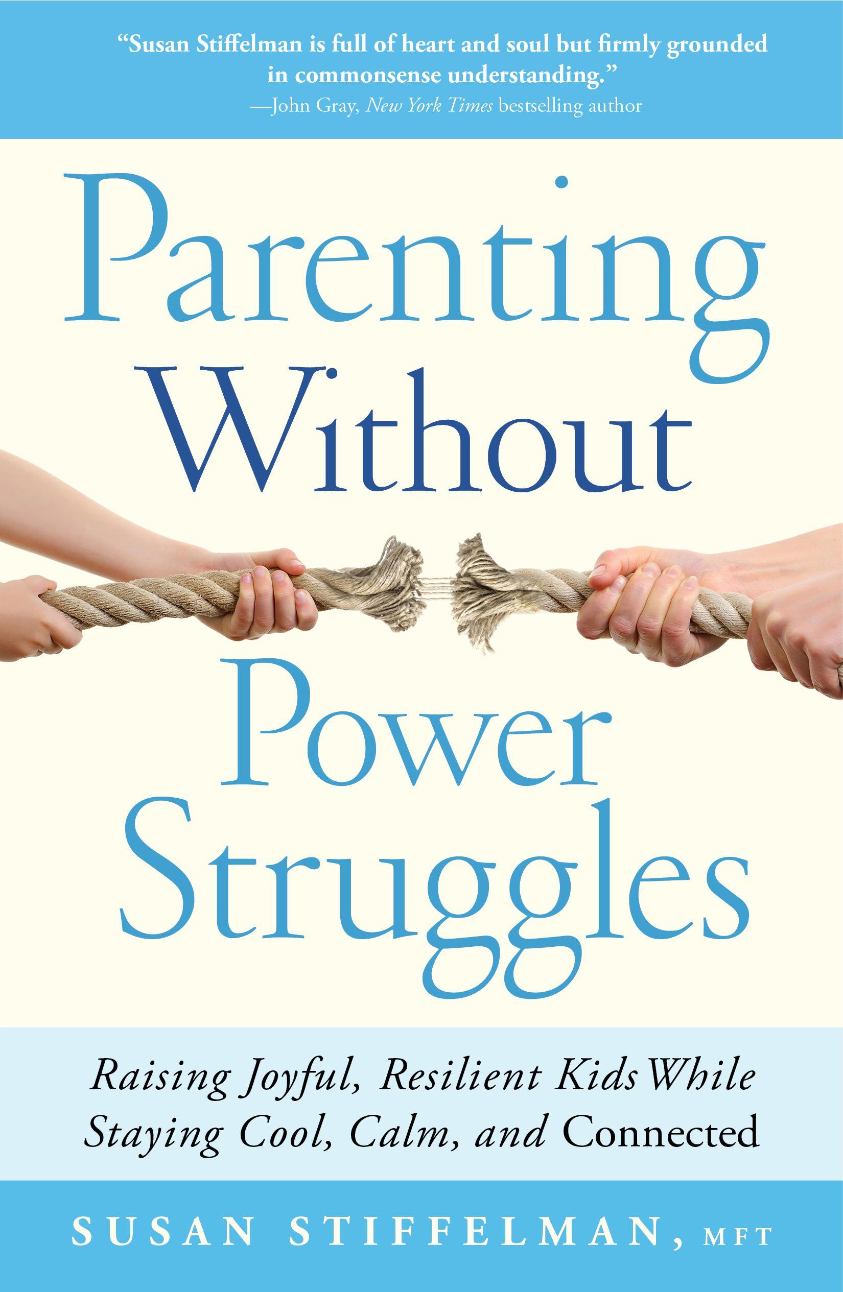 Parenting Without Power Struggles