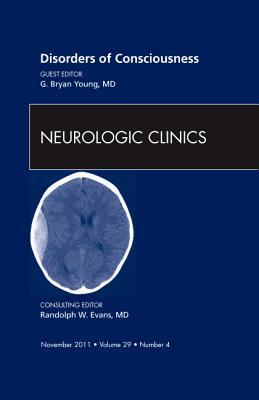 Disorders of Consciousness, an Issue of Neurologic Clinics