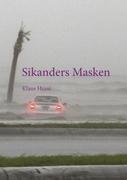 Sikanders Masken