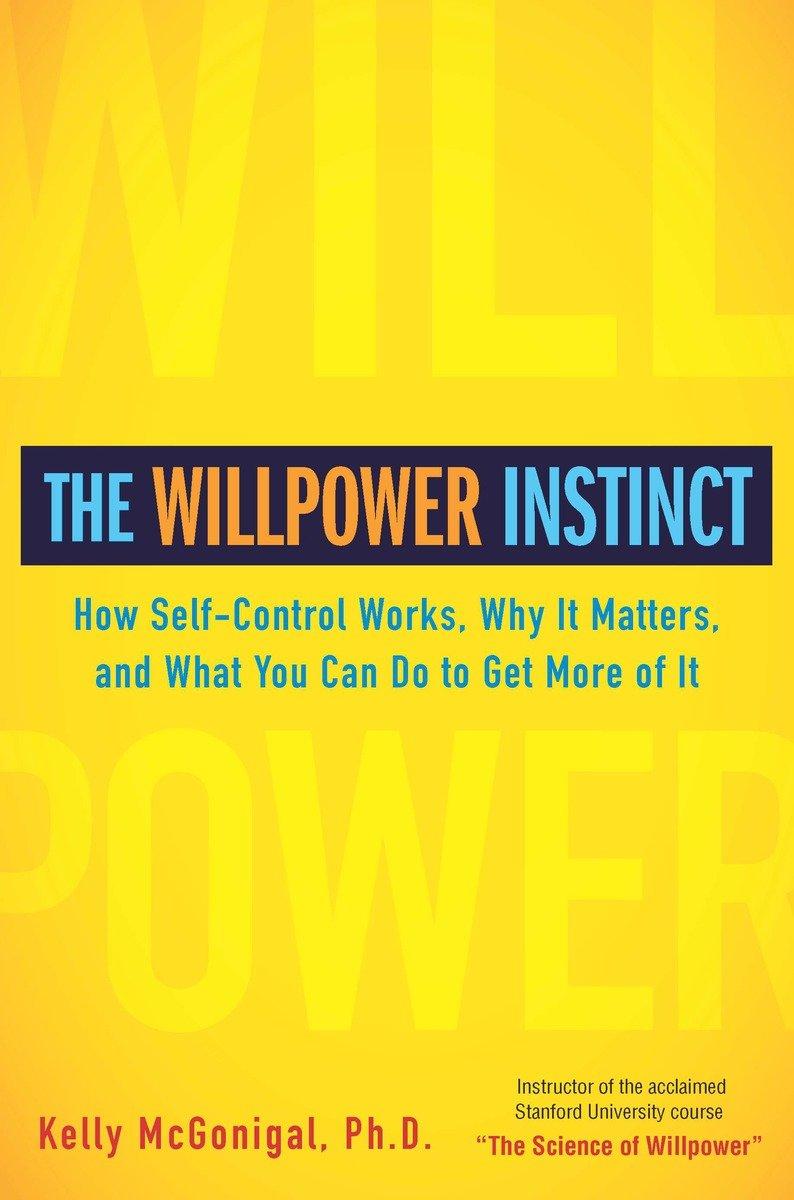 The Willpower Instinct