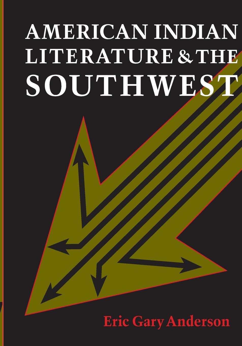 American Indian Literature and the Southwest