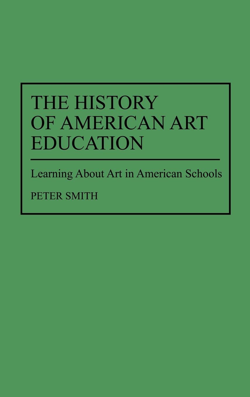 The History of American Art Education