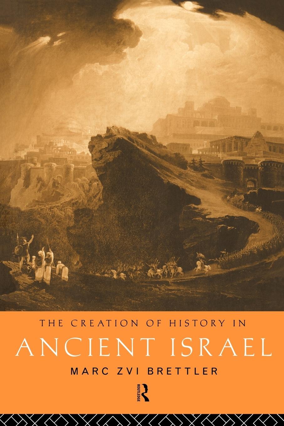 The Creation of History in Ancient Israel