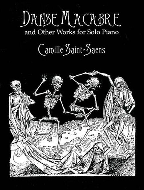 Danse Macabre and Other Works for Solo Piano