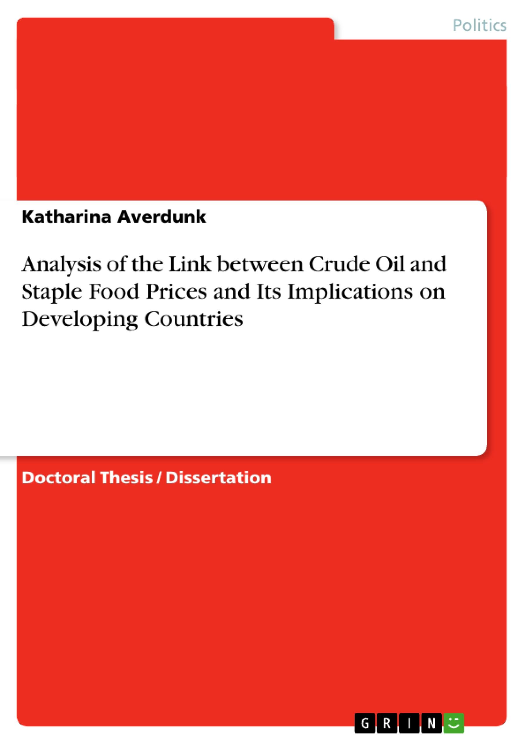 Analysis of the Link between Crude Oil and Staple Food Prices and Its Implications on Developing Countries