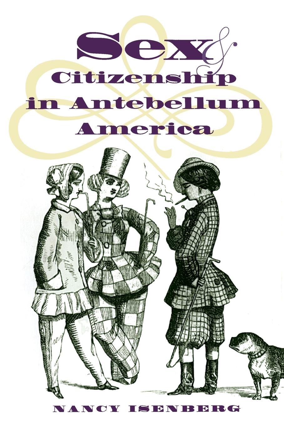 Sex and Citizenship in Antebellum America