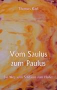 Vom Saulus zum Paulus