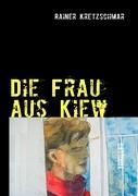 Die Frau aus Kiew