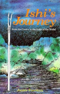 Ishi's Journey from the Center to the Edge of the World