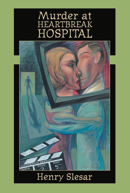 Murder at Heartbreak Hospital