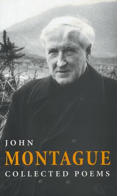 Collected Poems John Montague