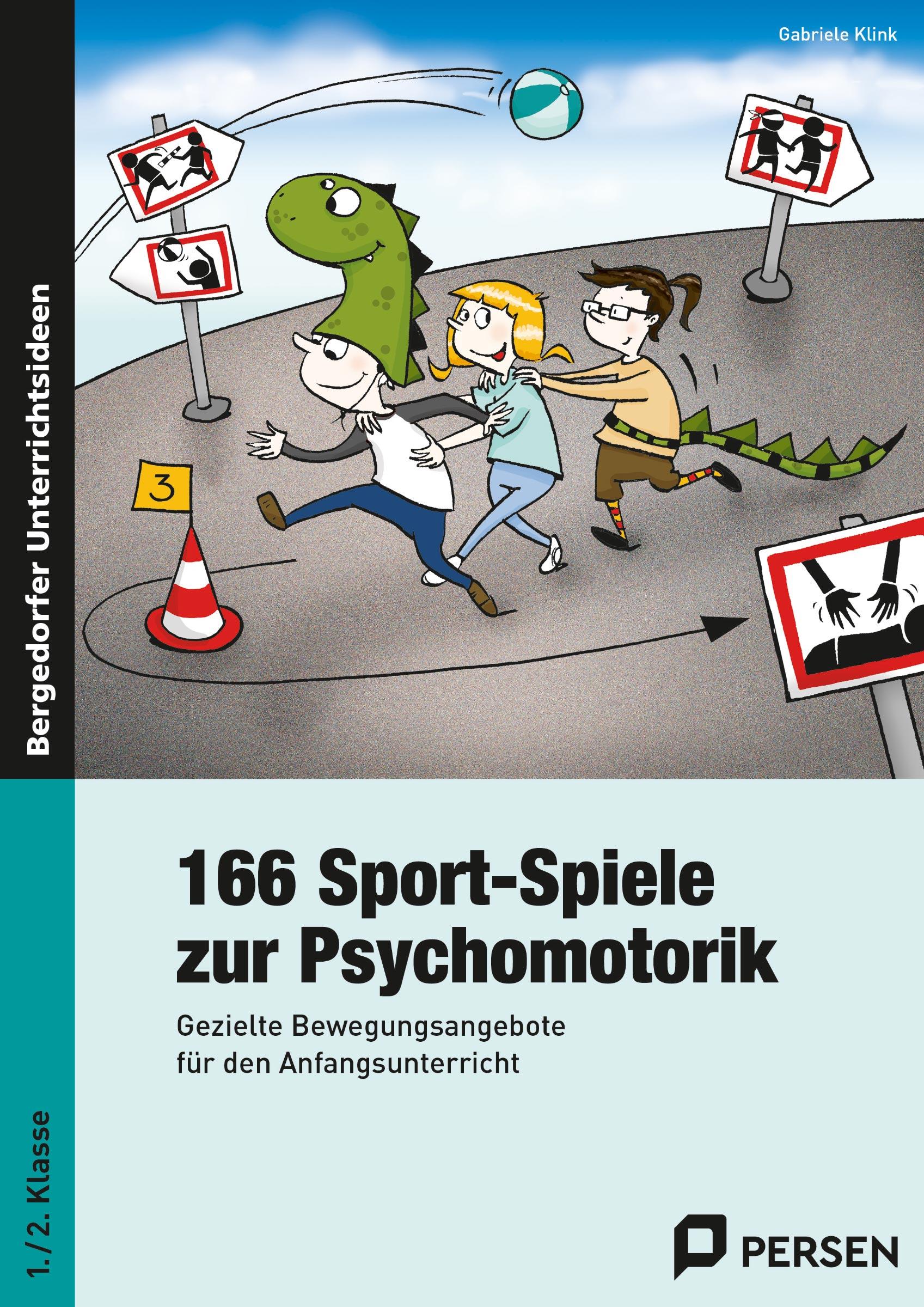 166 Sport-Spiele zur Psychomotorik