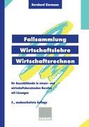 Fallsammlung Wirtschaftslehre/Wirtschaftsrechnen