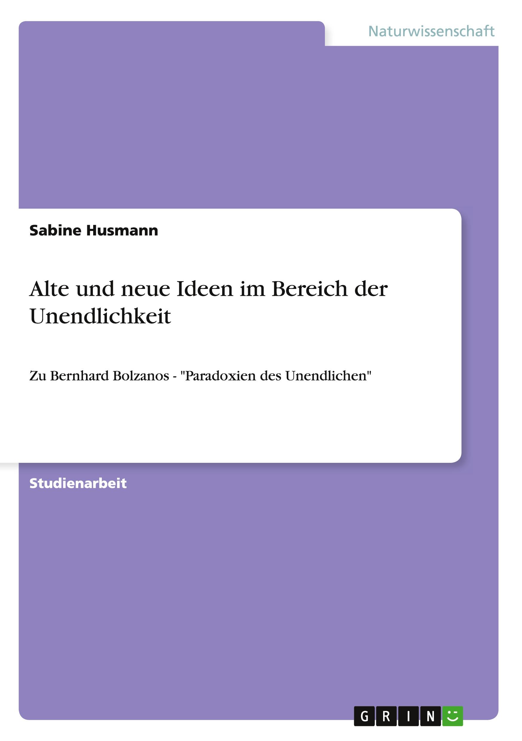 Alte und neue Ideen im Bereich der Unendlichkeit