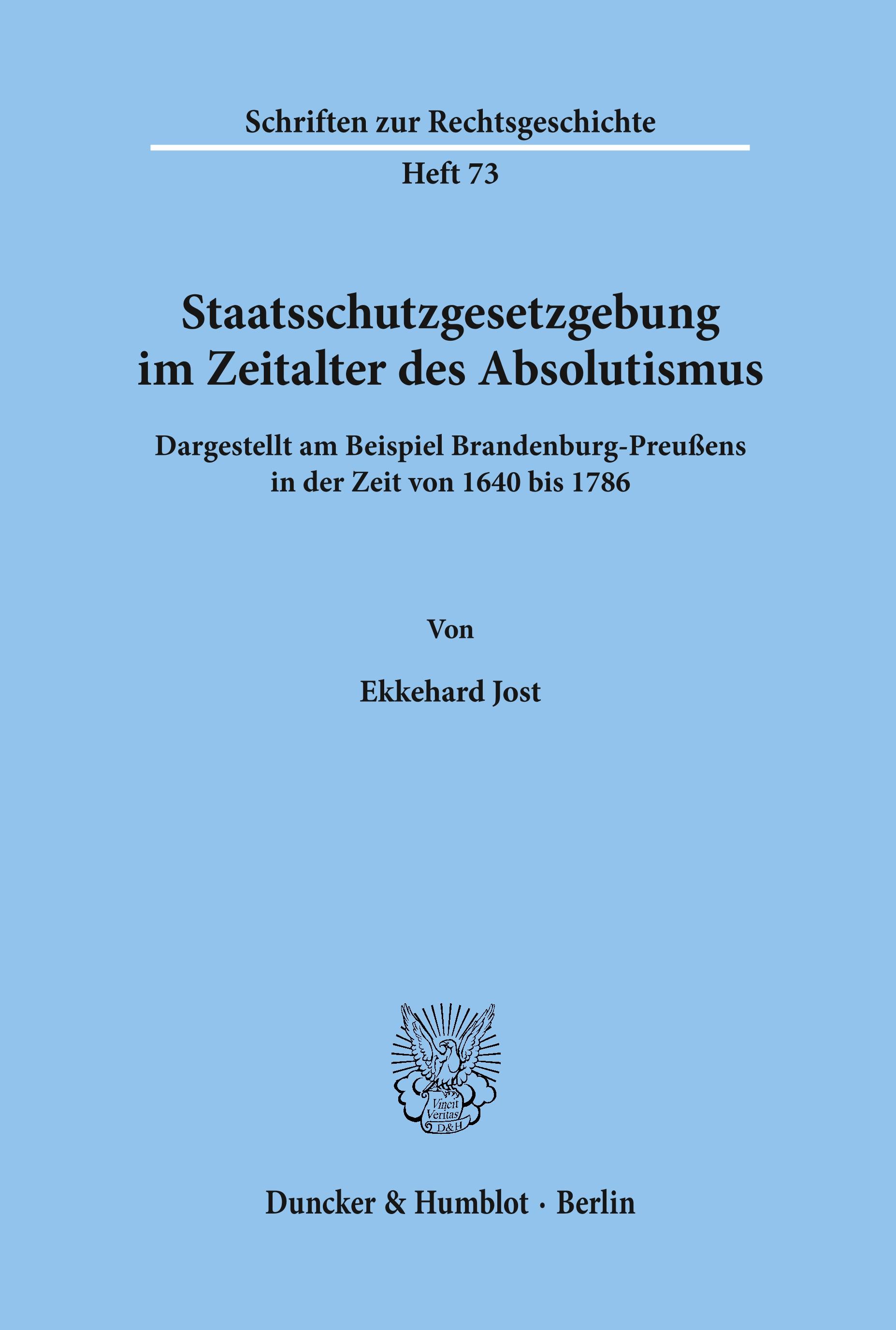 Staatsschutzgesetzgebung im Zeitalter des Absolutismus,