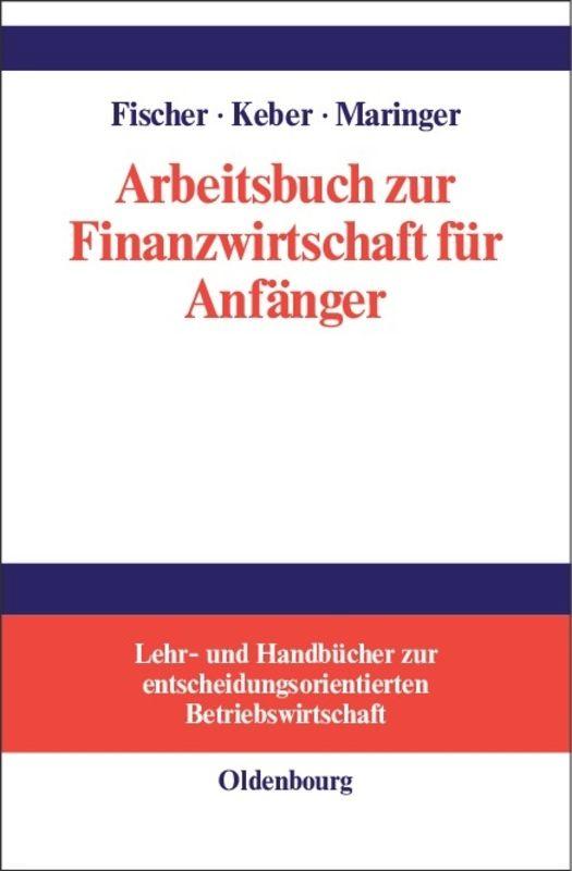 Arbeitsbuch zur Finanzwirtschaft für Anfänger