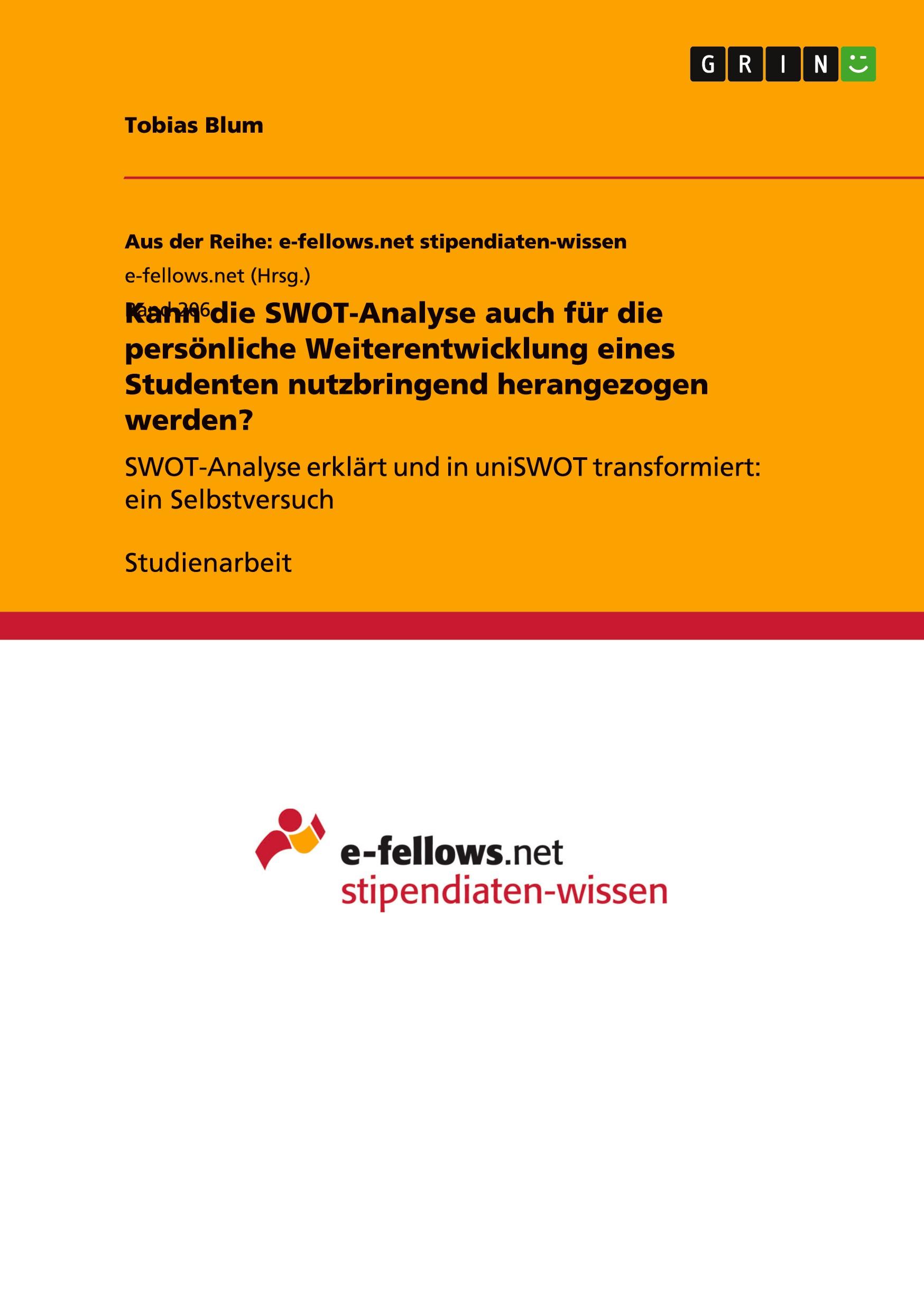 Kann die SWOT-Analyse auch für die persönliche Weiterentwicklung eines Studenten nutzbringend herangezogen werden?